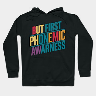 But First Phonemic Awareness Guide to Reading Mastery Hoodie